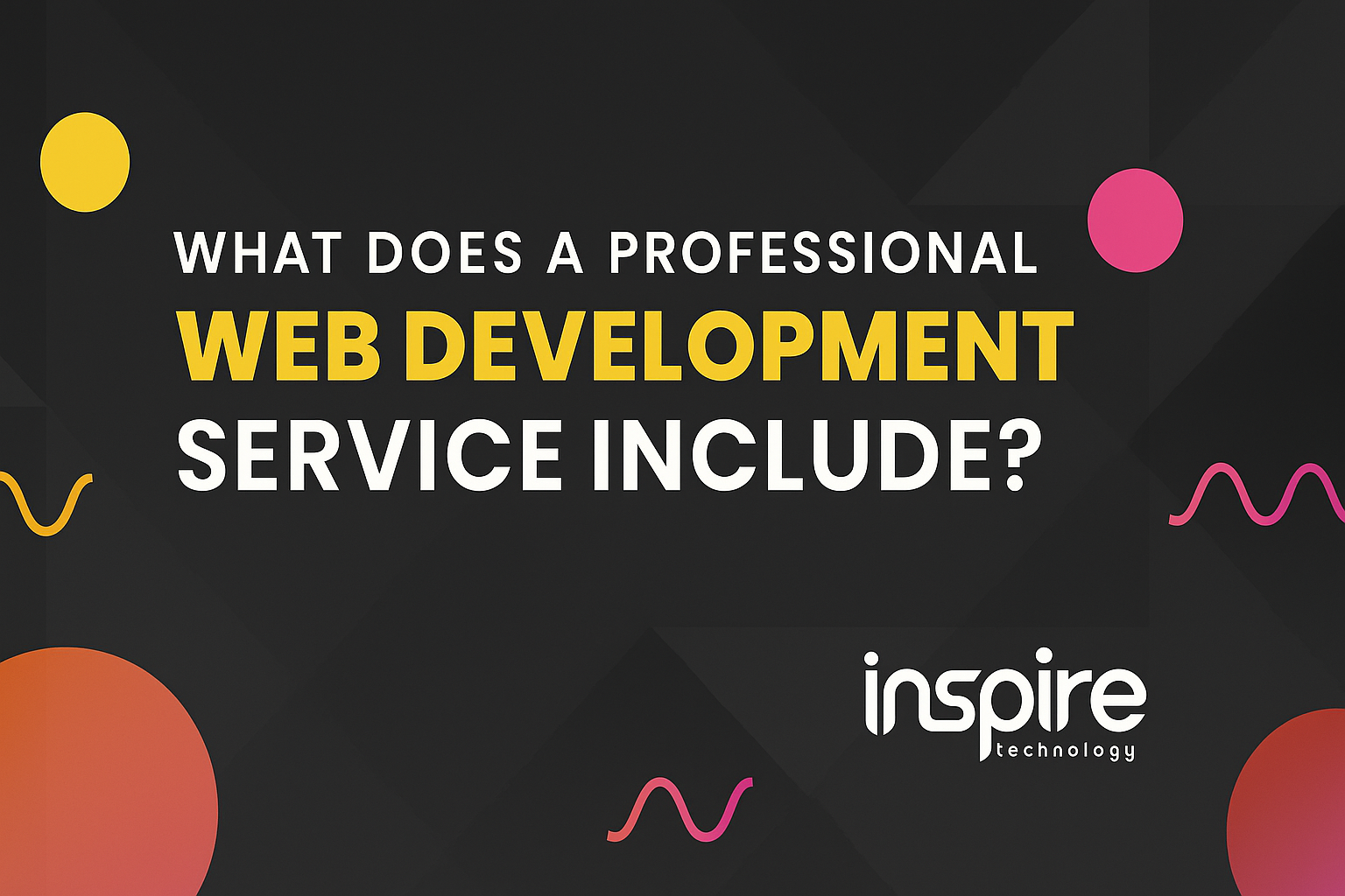 What Does a Professional Web Development Service Include
